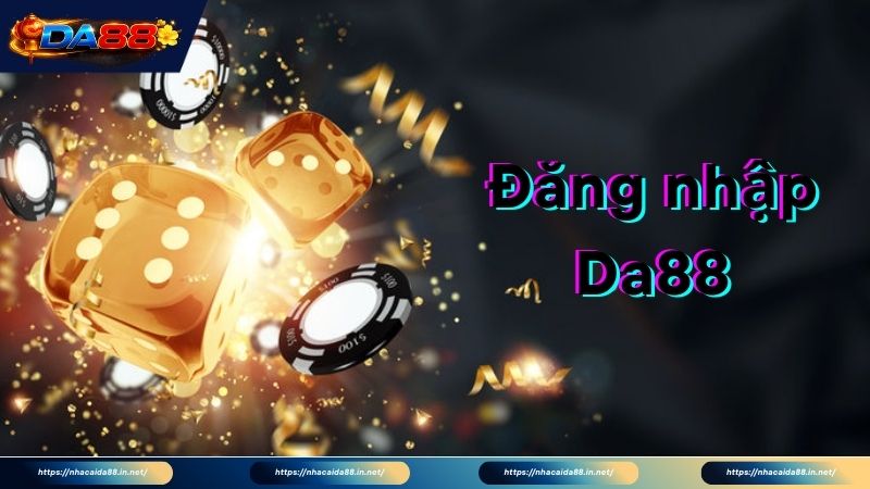 Thao tác đăng ký đăng nhập DA88 chính xác, an toàn