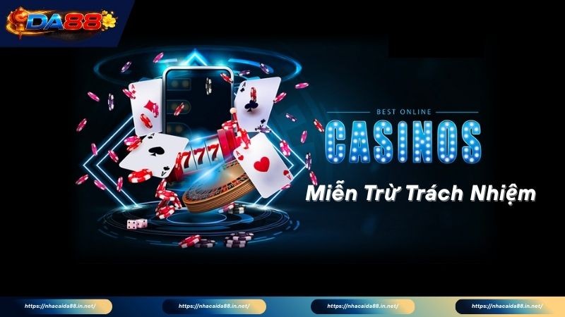 Quy định Miễn trừ trách nhiệm DA88 